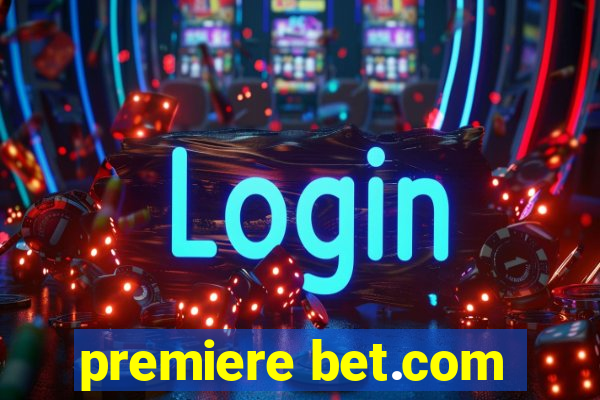 premiere bet.com